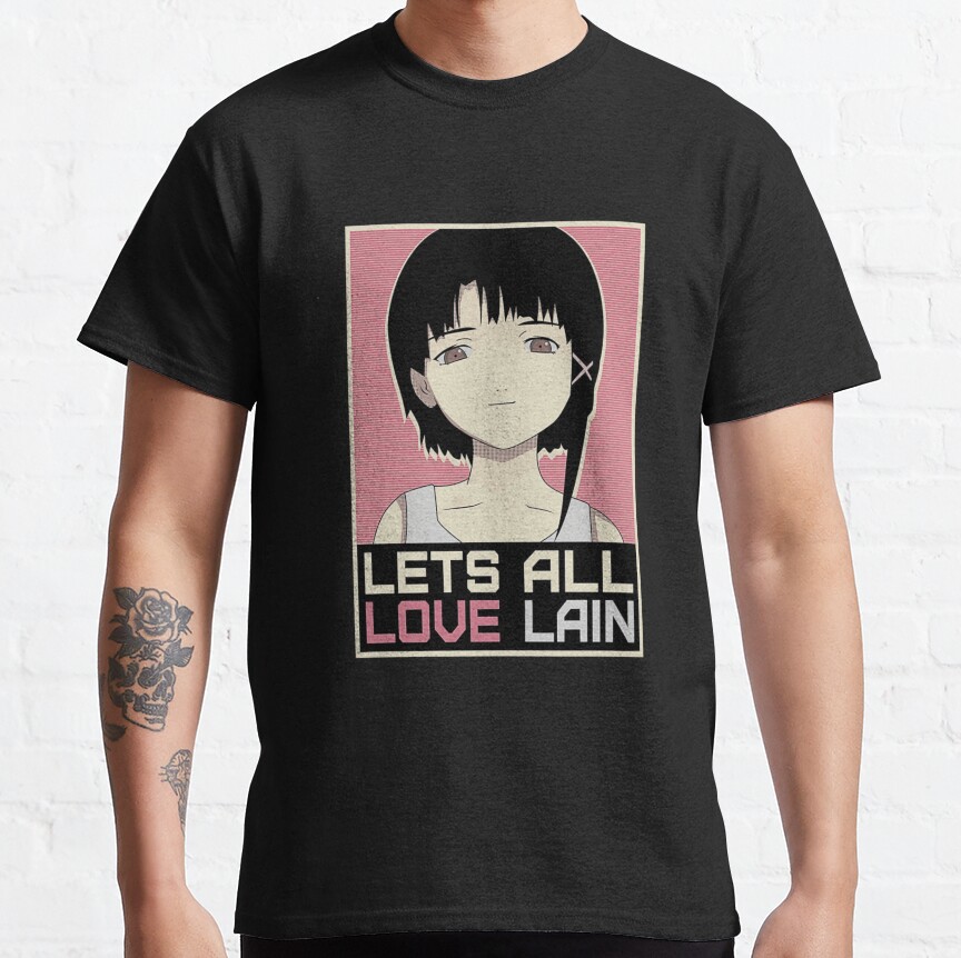Serial Experiments Lain Lain Iwakura Lets All Love Lain T-shirt